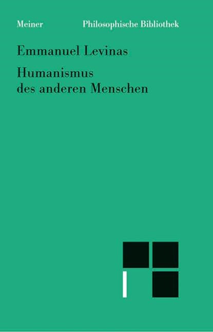 Humanismus des anderen Menschen, Emmanuel Levinas - Paperback - 9783787317134