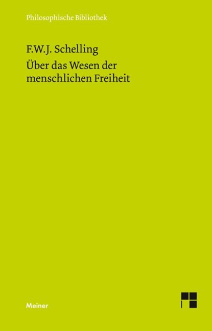 Über das Wesen der menschlichen Freiheit, Friedrich Wilhelm Joseph von Schelling - Paperback - 9783787321629