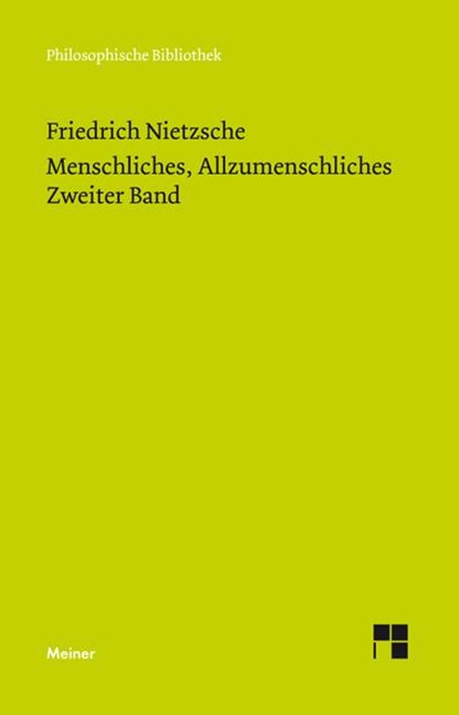 Menschliches, Allzumenschliches 2 (Neue Ausgabe 1886), Friedrich Nietzsche - Gebonden - 9783787324231