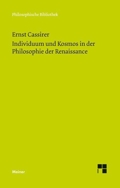 Individuum und Kosmos in der Philosophie der Renaissance, Ernst Cassirer - Paperback - 9783787324408