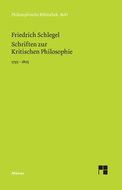 Schriften zur Kritischen Philosophie 1795-1805, Friedrich Schlegel - Paperback - 9783787331758
