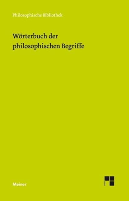 Wörterbuch der philosophischen Begriffe, Johannes Hoffmeister ; Friedrich Kirchner ; Carl Michaelis - Ebook - 9783787333387
