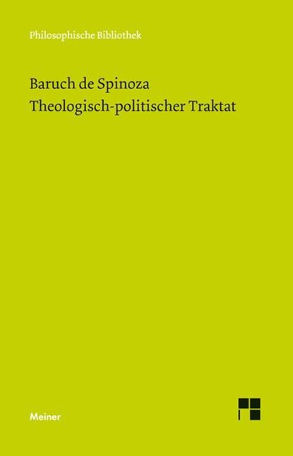Sämtliche Werke, Bd. 3. Theologisch-politischer Traktat, Baruch De Spinoza - Paperback - 9783787335084