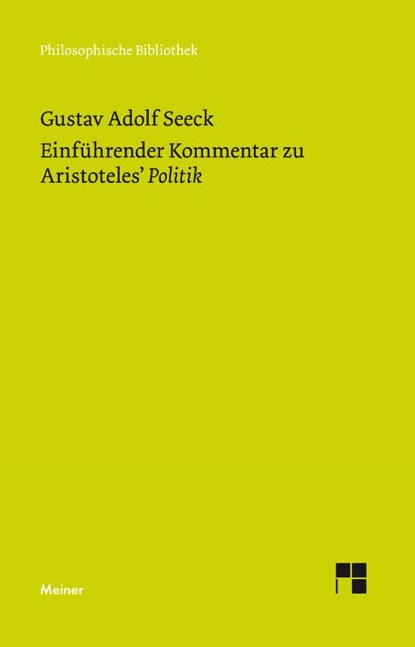 Einführender Kommentar zu Aristoteles' Politik, Gustav Adolf Seeck - Paperback - 9783787336180