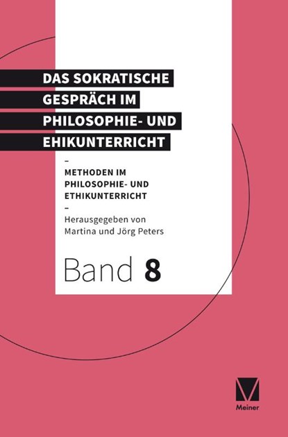 Das Sokratische Gespräch im Philosophie- und Ethikunterricht, Jörg Peters ; Martina Peters - Paperback - 9783787336579
