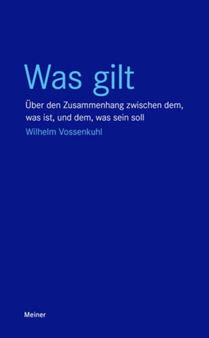Was gilt, Wilhelm Vossenkuhl - Ebook - 9783787339396