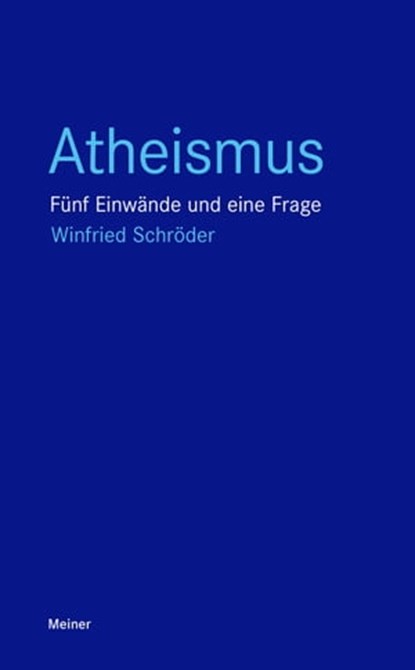 Atheismus, Winfried Schröder - Ebook - 9783787340149