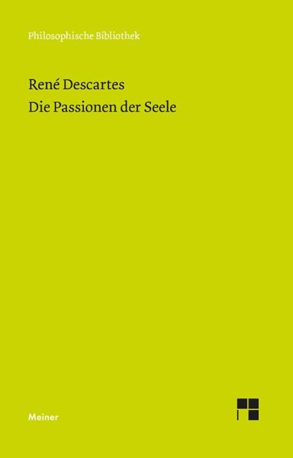 Die Passionen der Seele, René Descartes - Paperback - 9783787340743
