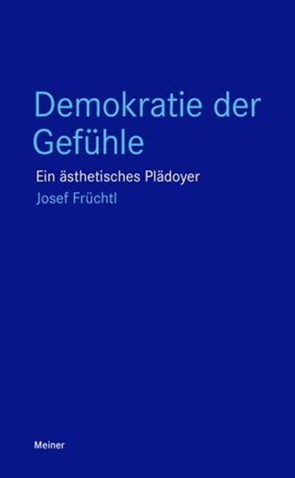 Demokratie der Gefühle, Josef Früchtl - Ebook - 9783787340811