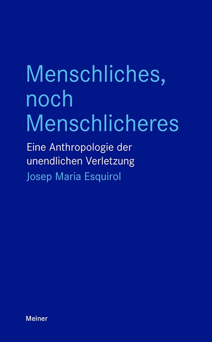 Menschliches, noch Menschlicheres, Josep Maria Esquirol - Paperback - 9783787344840