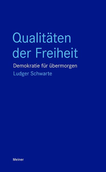 Qualitäten der Freiheit, Ludger Schwarte - Paperback - 9783787346042