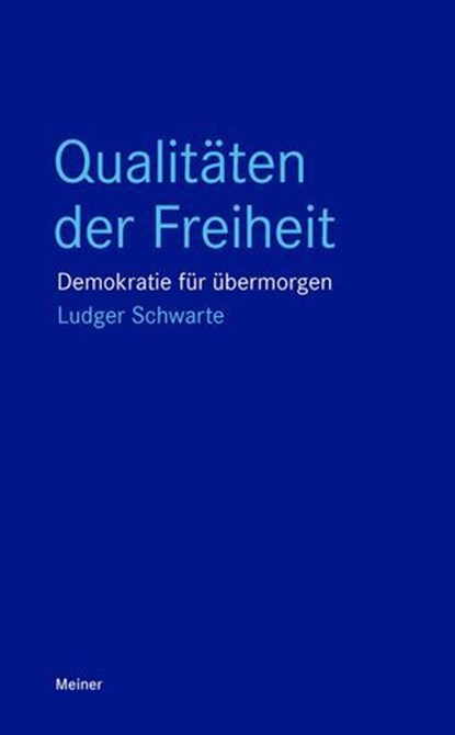 Qualitäten der Freiheit, Ludger Schwarte - Ebook - 9783787346066