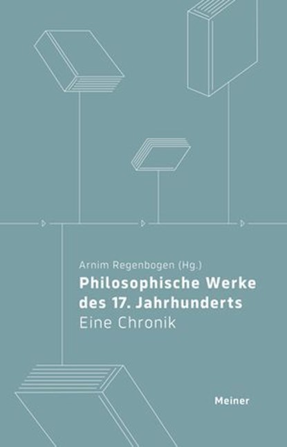 Philosophische Werke des 17. Jahrhunderts, Arnim Regenbogen - Ebook - 9783787346974