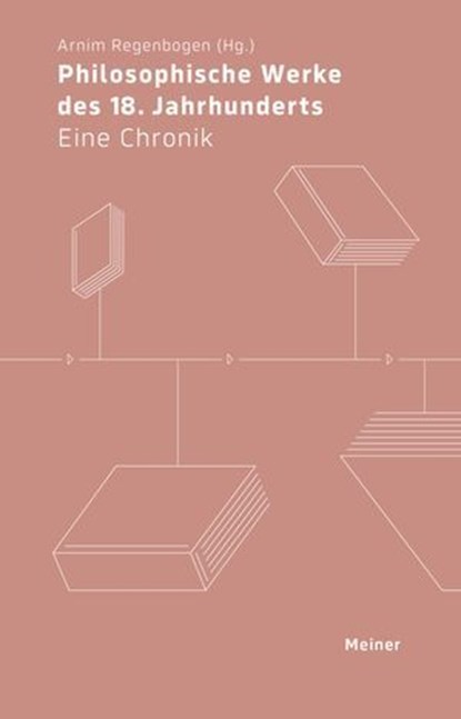 Philosophische Werke des 18. Jahrhunderts, Arnim Regenbogen - Ebook - 9783787347001