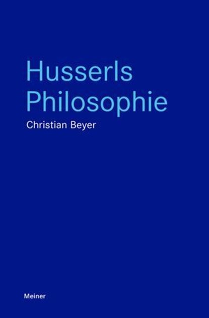 Husserls Philosophie, Christian Beyer - Ebook - 9783787349241