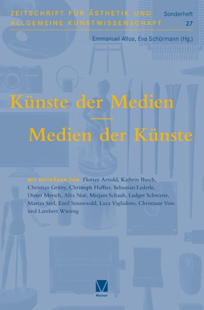 Künste der Medien / Medien der Künste, Emmanuel Alloa ; Eva Schürmann - Paperback - 9783787349562