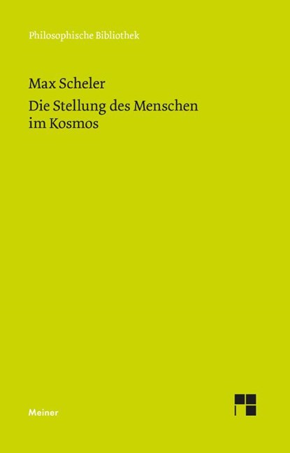 Die Stellung des Menschen im Kosmos, Max Scheler - Paperback - 9783787349906
