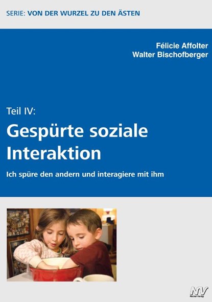 Von der Wurzel zu den Ästen Teil IV, Félicie Affolter ; Walter Bischofberger - Paperback - 9783788312374