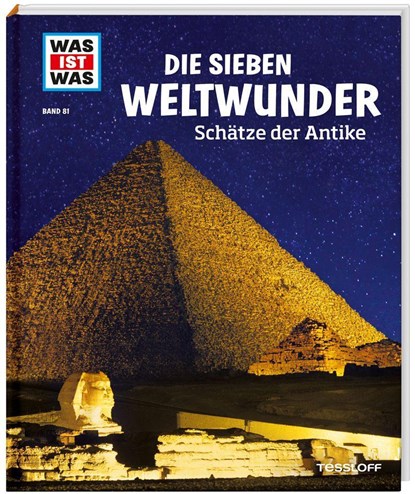 WAS IST WAS Band 81 Die sieben Weltwunder. Schätze der Antike, Christine Paxmann - Gebonden - 9783788620547