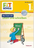 Fit für die Schule: Das kann ich! Deutsch lesen und schreiben 1. Klasse | Sonja Reichert | 