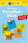 Lernstern: Mein lustiger Vorschulblock. Buchstaben und Zahlen ab 4 Jahren | auteur onbekend | 