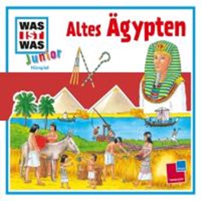 Was ist was Junior Hörspiel-CD: Altes Ägypten, KAISER,  Claudia ; Lickleder, Martin - AVM - 9783788627881