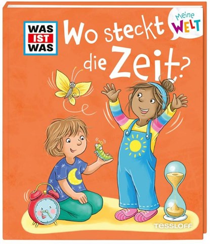 WAS IST WAS Meine Welt Bd. 14 Wo steckt die Zeit?, Alexandra Fabisch - Gebonden - 9783788643911