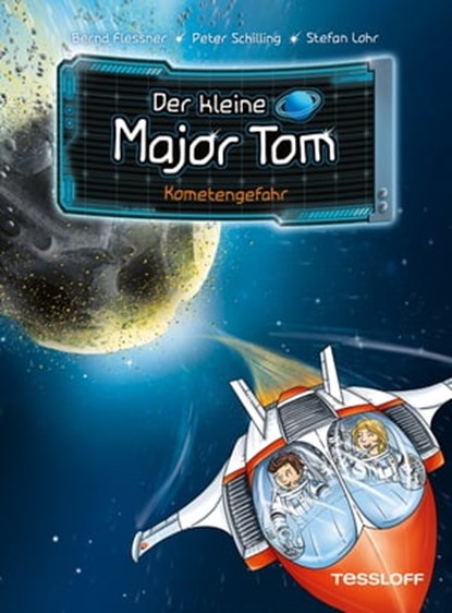Der kleine Major Tom. Band 4. Kometengefahr, Bernd Flessner ; Peter Schilling - Ebook - 9783788671044