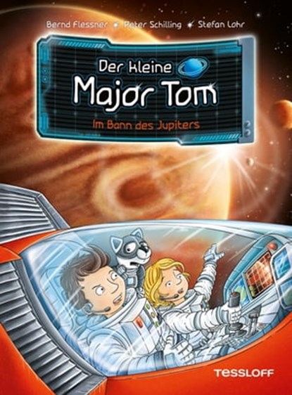 Der kleine Major Tom. Band 9. Im Bann des Jupiters, Bernd Flessner ; Peter Schilling - Ebook - 9783788671099