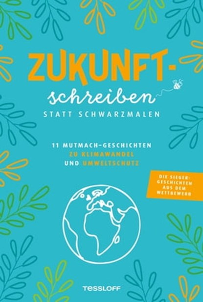 Zukunftschreiben statt Schwarzmalen,  - Ebook - 9783788671310