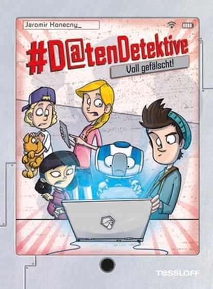 #Datendetektive. Band 2. Voll gefälscht!, Jaromir Konecny - Ebook - 9783788671334