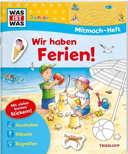 WAS IST WAS Junior Mitmach-Heft Wir haben Ferien!, Tatjana Marti - Gebonden - 9783788675790