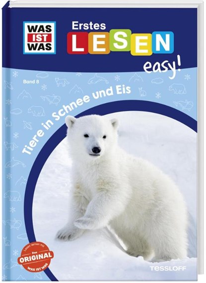 WAS IST WAS Erstes Lesen easy! Band 8. Tiere in Schnee und Eis, Sonja Meierjürgen - Gebonden - 9783788677268