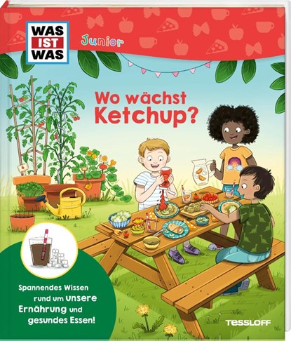 WAS IST WAS Junior Wo wächst Ketchup?, Anke Dörrzapf - Gebonden - 9783788677688