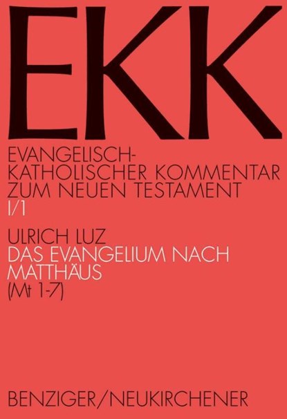 Das Evangelium nach Matthäus, EKK I/1, Joachim Gnilka ; Hans-Josef Klauck ; Ulrich Luz - Gebonden - 9783788718299