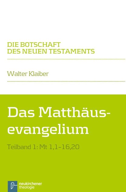 Das Matthäusevangelium, Walter Klaiber - Paperback - 9783788728946