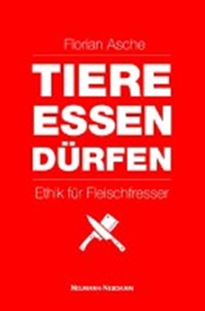 TIERE ESSEN DÜRFEN, ASCHE,  Florian - Paperback - 9783788817176