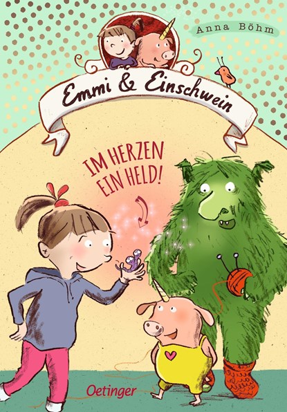 Emmi & Einschwein 2. Im Herzen ein Held!, Anna Böhm - Gebonden - 9783789109515