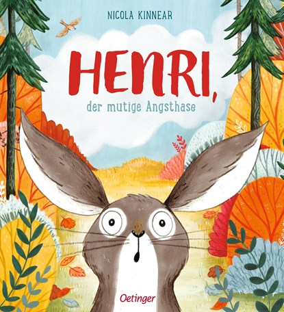 Henri, der mutige Angsthase, Nicola Kinnear - Gebonden - 9783789110542