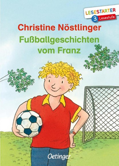 Fußballgeschichten vom Franz, Christine Nöstlinger - Gebonden - 9783789112690
