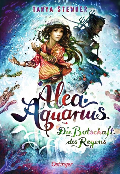 Alea Aquarius 5. Die Botschaft des Regens, Tanya Stewner - Gebonden - 9783789113536