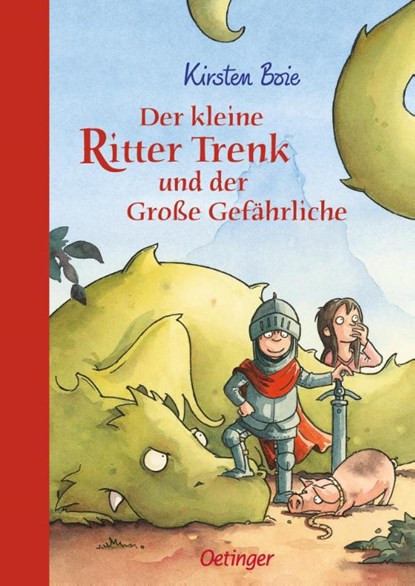 Der kleine Ritter Trenk und der Große Gefährliche, Kirsten Boie - Gebonden - 9783789131936