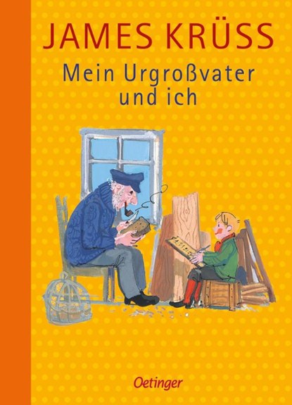 Mein Urgroßvater und ich, James Krüss - Gebonden - 9783789140433