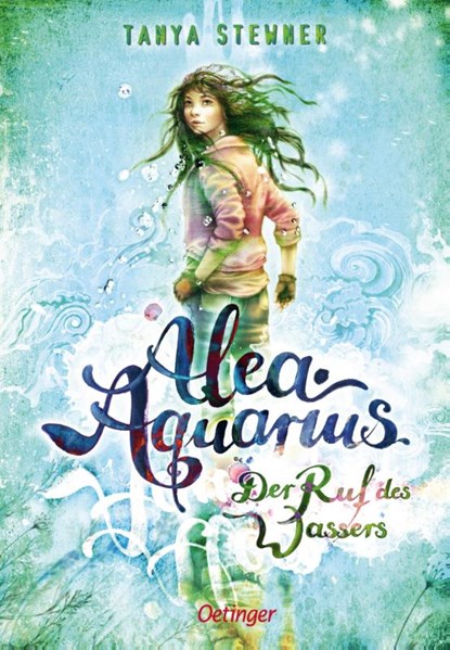 Alea Aquarius 1. Der Ruf des Wassers, Tanya Stewner - Gebonden - 9783789147470