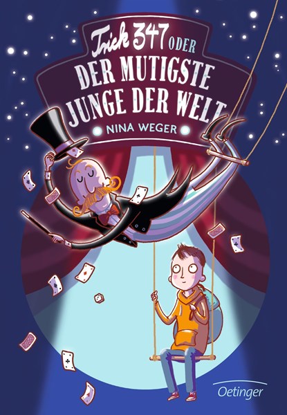 Trick 347 oder Der mutigste Junge der Welt, Nina Weger - Gebonden - 9783789151354