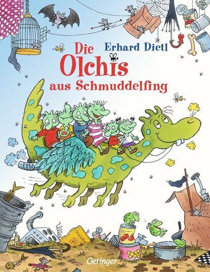 Die Olchis aus Schmuddelfing, Erhard Dietl - Gebonden - 9783789164101