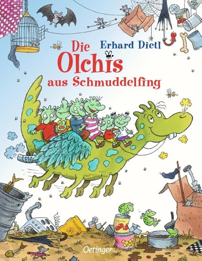 Die Olchis aus Schmuddelfing, Erhard Dietl - Gebonden - 9783789164101