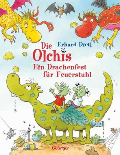 Die Olchis. Ein Drachenfest für Feuerstuhl, Erhard Dietl - Gebonden - 9783789164224