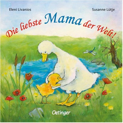 Die liebste Mama der Welt!, Susanne Lütje ; Eleni Zabini - Gebonden - 9783789173516