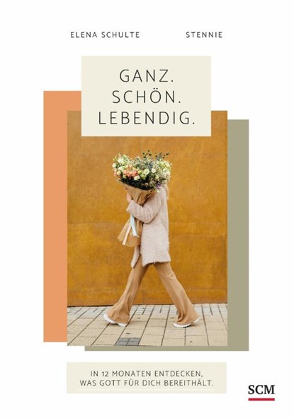 Ganz. Schön. Lebendig., Elena Schulte - Gebonden - 9783789398902